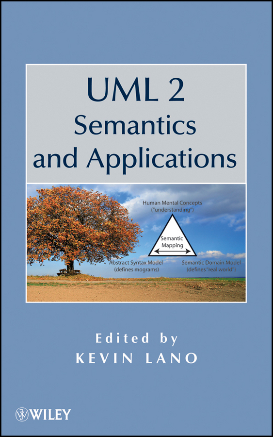 Книга  UML 2 Semantics and Applications созданная  может относится к жанру зарубежная компьютерная литература, программирование. Стоимость электронной книги UML 2 Semantics and Applications с идентификатором 43495197 составляет 12246.34 руб.