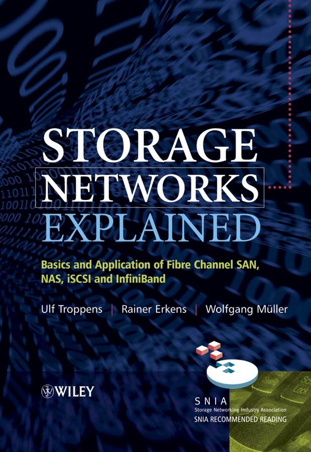 Книга  Storage Networks Explained созданная Rachael  Waddington, Wolfgang  Muller, Ulf  Troppens, Rainer  Erkens может относится к жанру зарубежная компьютерная литература, программирование. Стоимость электронной книги Storage Networks Explained с идентификатором 43498893 составляет 9184.76 руб.