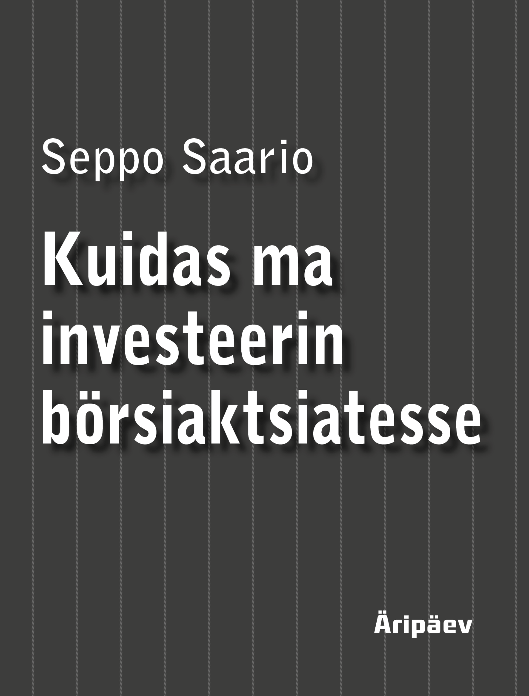 Книга Kuidas ma investeerin börsiaktsiatesse из серии , созданная Seppo Saario, может относится к жанру Экономика. Стоимость электронной книги Kuidas ma investeerin börsiaktsiatesse с идентификатором 50403290 составляет 2172.21 руб.