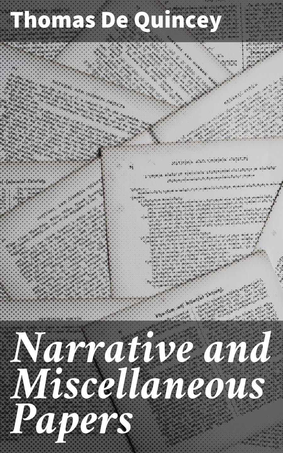 Narrative and Miscellaneous Papers