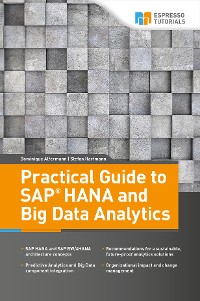 Книга  Practical Guide to SAP HANA and Big Data Analytics созданная Dominique Alfermann, Stefan Hartmann, Espresso Tutorials может относится к жанру программы. Стоимость электронной книги Practical Guide to SAP HANA and Big Data Analytics с идентификатором 56682492 составляет 782.44 руб.