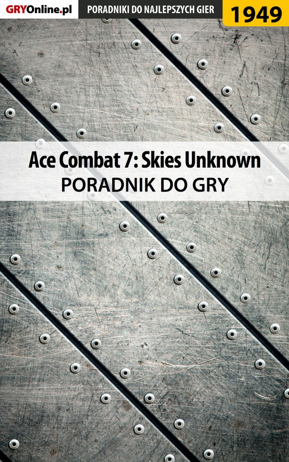 Книга Poradniki do gier Ace Combat 7 Skies Unknown созданная Dariusz Matusiak «DM» может относится к жанру компьютерная справочная литература, программы. Стоимость электронной книги Ace Combat 7 Skies Unknown с идентификатором 57198196 составляет 130.77 руб.