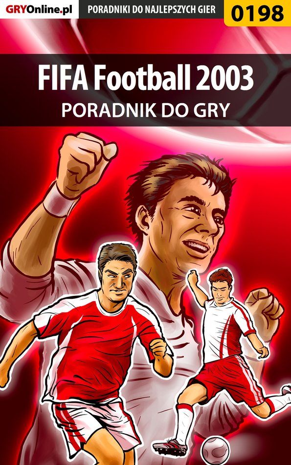 Книга Poradniki do gier FIFA Football 2003 созданная Rex-Er, Rafał Zelman «Ralf» может относится к жанру компьютерная справочная литература, программы. Стоимость электронной книги FIFA Football 2003 с идентификатором 57201696 составляет 130.77 руб.