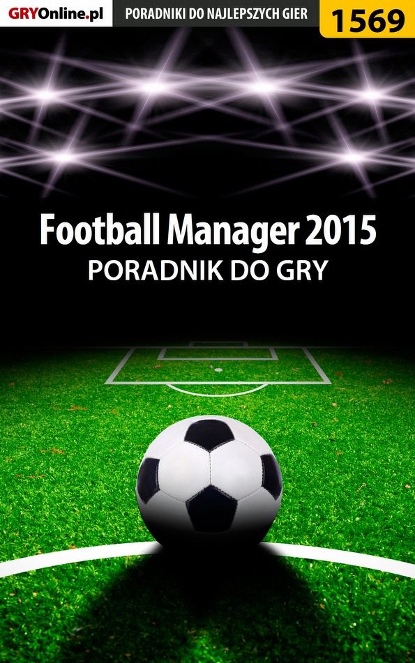 Книга Poradniki do gier Football Manager 2015 созданная Amadeusz Cyganek «ElMundo» может относится к жанру компьютерная справочная литература, программы. Стоимость электронной книги Football Manager 2015 с идентификатором 57201796 составляет 130.77 руб.