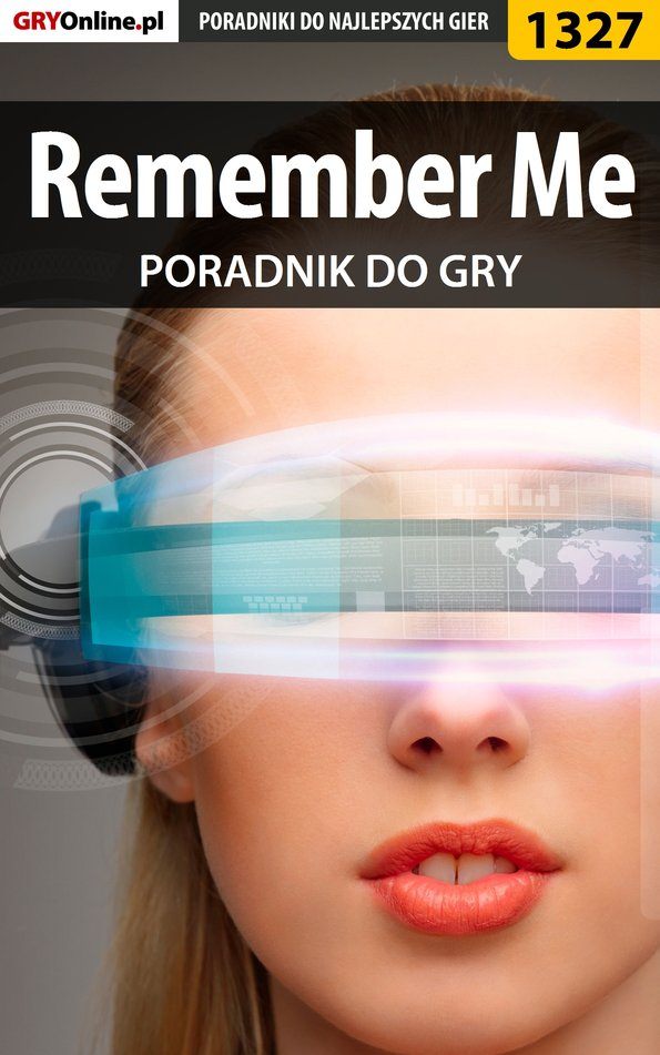 Книга Poradniki do gier Remember Me созданная Jacek Hałas «Stranger» может относится к жанру компьютерная справочная литература, программы. Стоимость электронной книги Remember Me с идентификатором 57203796 составляет 130.77 руб.