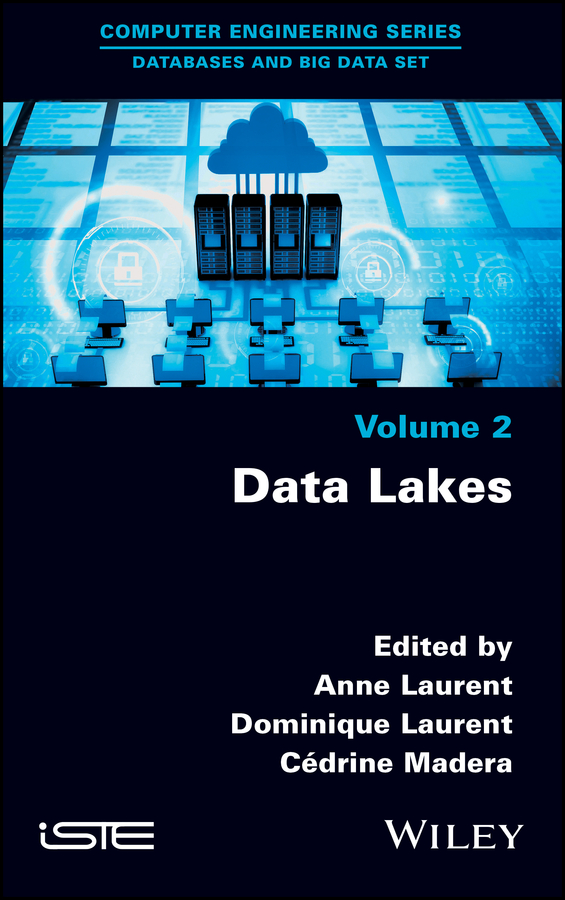 Книга  Data Lakes созданная Anne Laurent, Dominique Laurent, Cédrine Madera, Wiley может относится к жанру программы. Стоимость электронной книги Data Lakes с идентификатором 62278290 составляет 13261.53 руб.