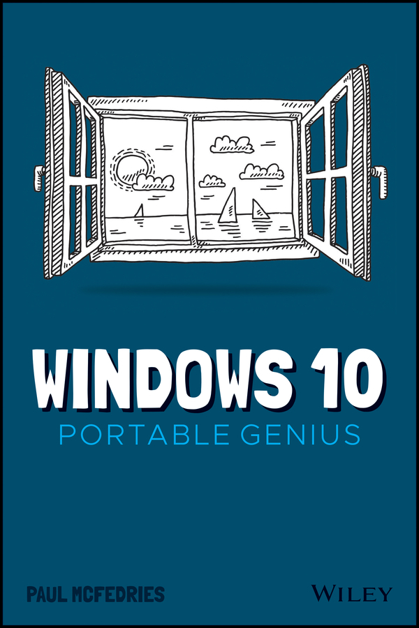 Книга  Windows 10 Portable Genius созданная Paul  McFedries, Wiley может относится к жанру зарубежная компьютерная литература. Стоимость электронной книги Windows 10 Portable Genius с идентификатором 63061990 составляет 1339.31 руб.