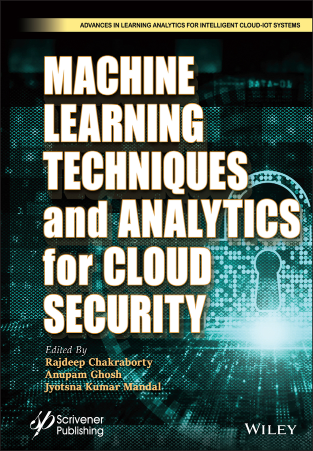 Книга  Machine Learning Techniques and Analytics for Cloud Security созданная Anupam Ghosh, Jyotsna Kumar Mandal, Rajdeep Chakraborty, Wiley может относится к жанру программы. Стоимость электронной книги Machine Learning Techniques and Analytics for Cloud Security с идентификатором 66855497 составляет 18073.65 руб.