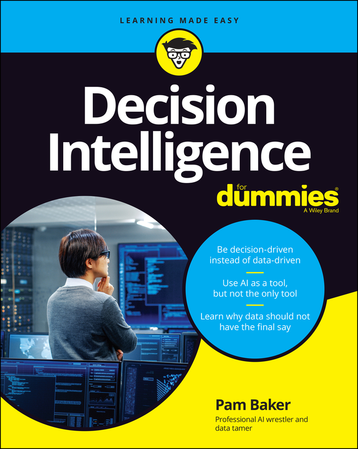 Книга  Decision Intelligence For Dummies созданная Pamela Baker, Wiley может относится к жанру базы данных. Стоимость электронной книги Decision Intelligence For Dummies с идентификатором 67178090 составляет 2360.13 руб.