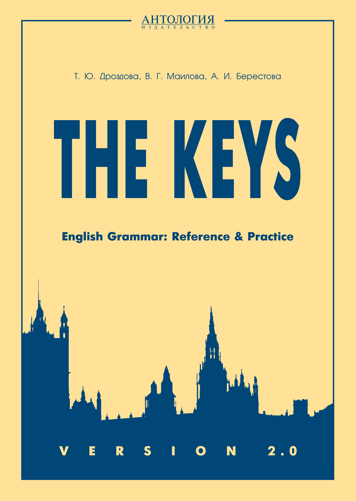 The Keys. English Grammar. Reference&Practice. Version 2.0