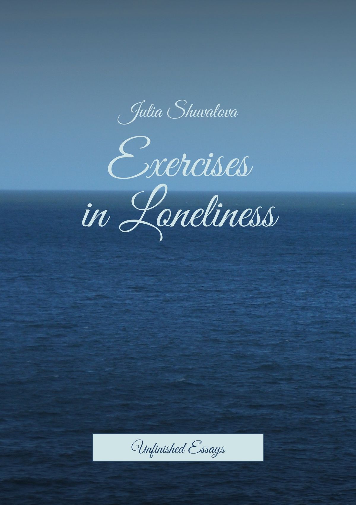 Книга Exercises in Loneliness. Unfinished Essays из серии , созданная Julia Shuvalova, может относится к жанру Религия: прочее, Публицистика: прочее, Поэзия, Современная русская литература, Иностранные языки. Стоимость электронной книги Exercises in Loneliness. Unfinished Essays с идентификатором 9637891 составляет 200.00 руб.