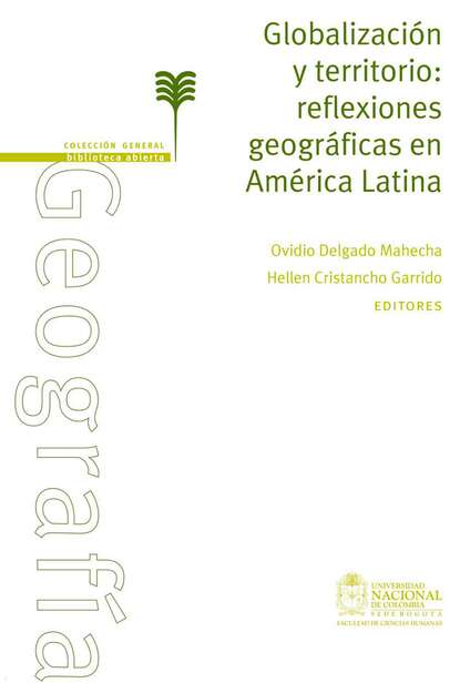 Globalizaci N Y Territorio Reflexiones Geogr Ficas En Am Rica Latina