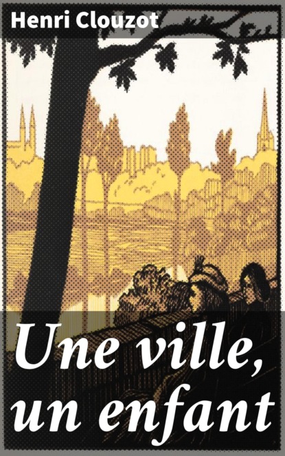 Une ville, un enfant 
Une ville, un enfant
