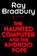 The Haunted Computer and the Android Pope