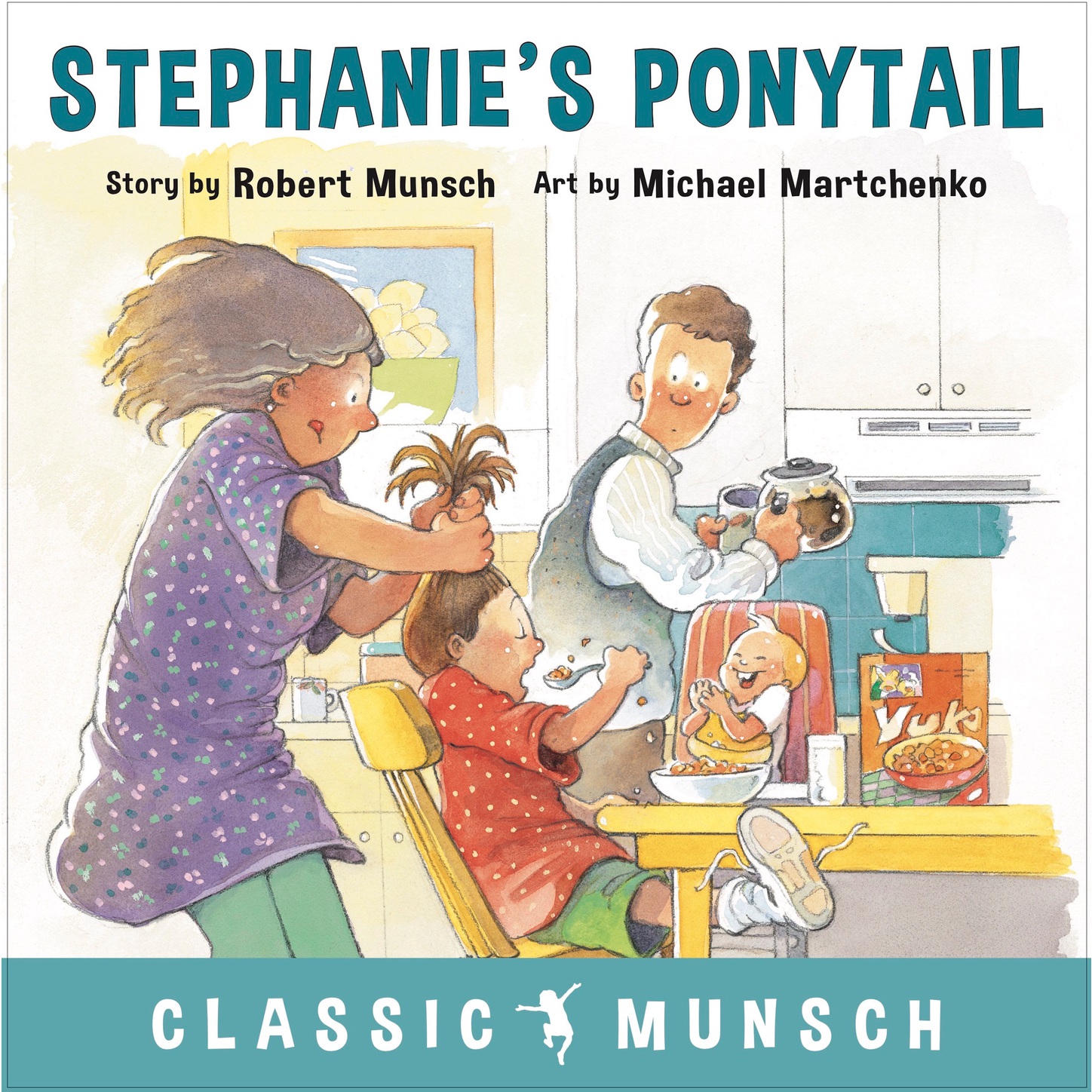 Stephanie\'s Ponytail - Classic Munsch Audio (Unabridged)