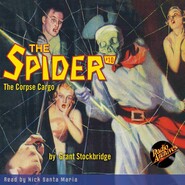 The Corpse Cargo - The Spider 10 (Unabridged)