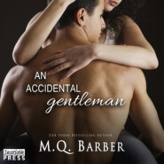 An Accidental Gentleman - Gentleman Series, Book 2 (Unabridged)