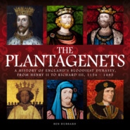 The Plantagenets (Unabridged)