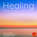 Healing - Peace, Love and Renewal - Guided Relaxation and Guided Meditation