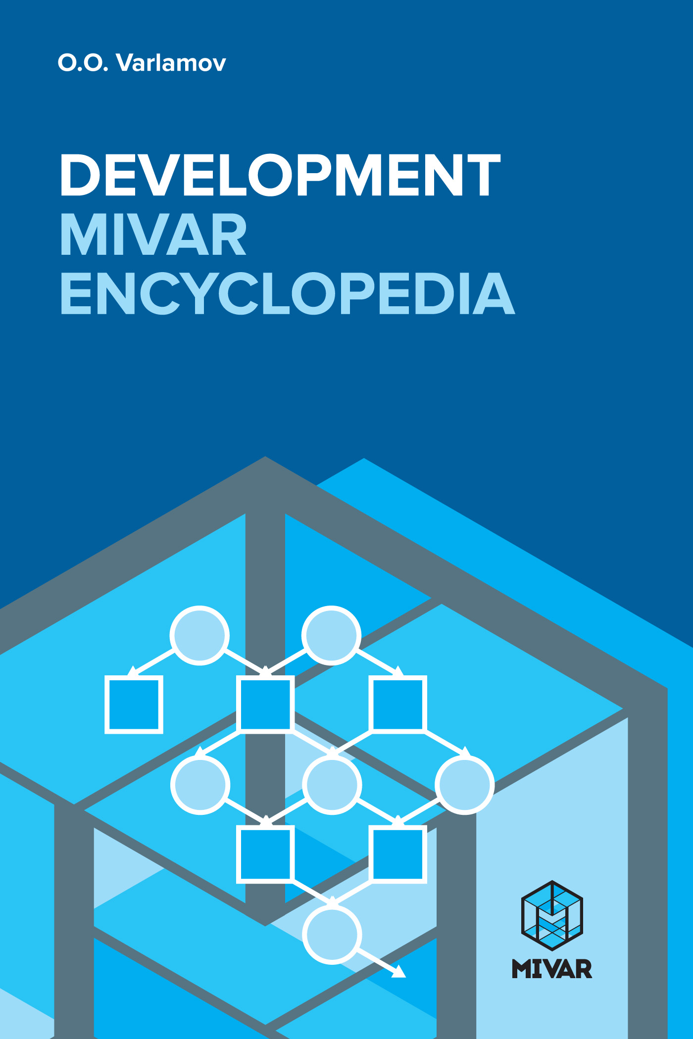 Олег Варламов Development MIVAR encyclopaedia