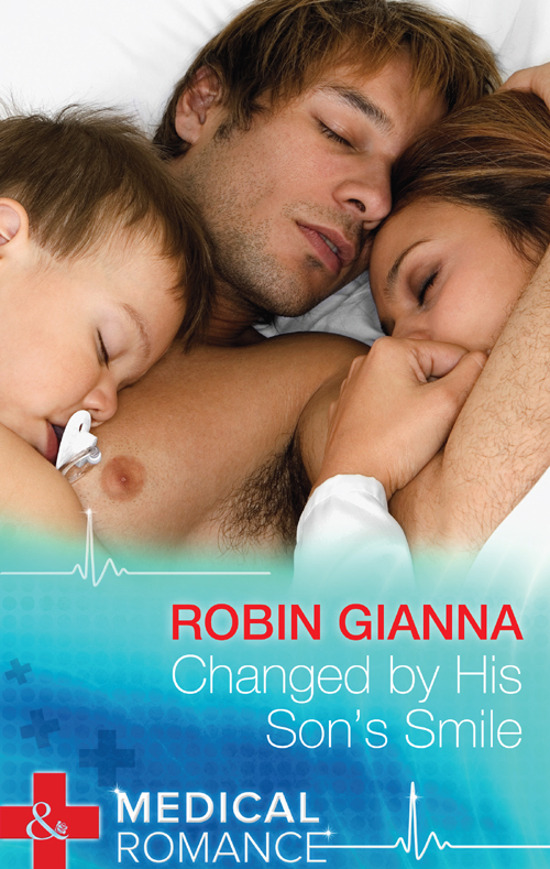 Robin Gianna Changed by His Son's Smile