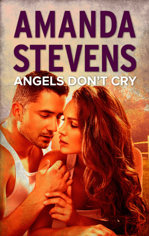 Amanda Stevens Angels Don't Cry