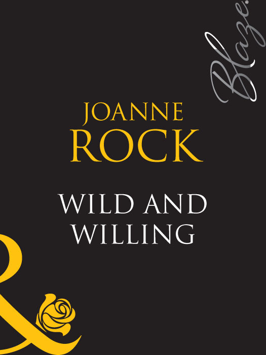 Joanne Rock Wild And Willing