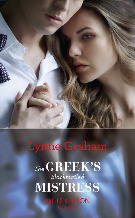 LYNNE GRAHAM The Greek's Blackmailed Mistress