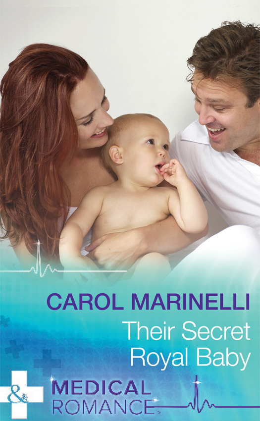 CAROL MARINELLI Their Secret Royal Baby