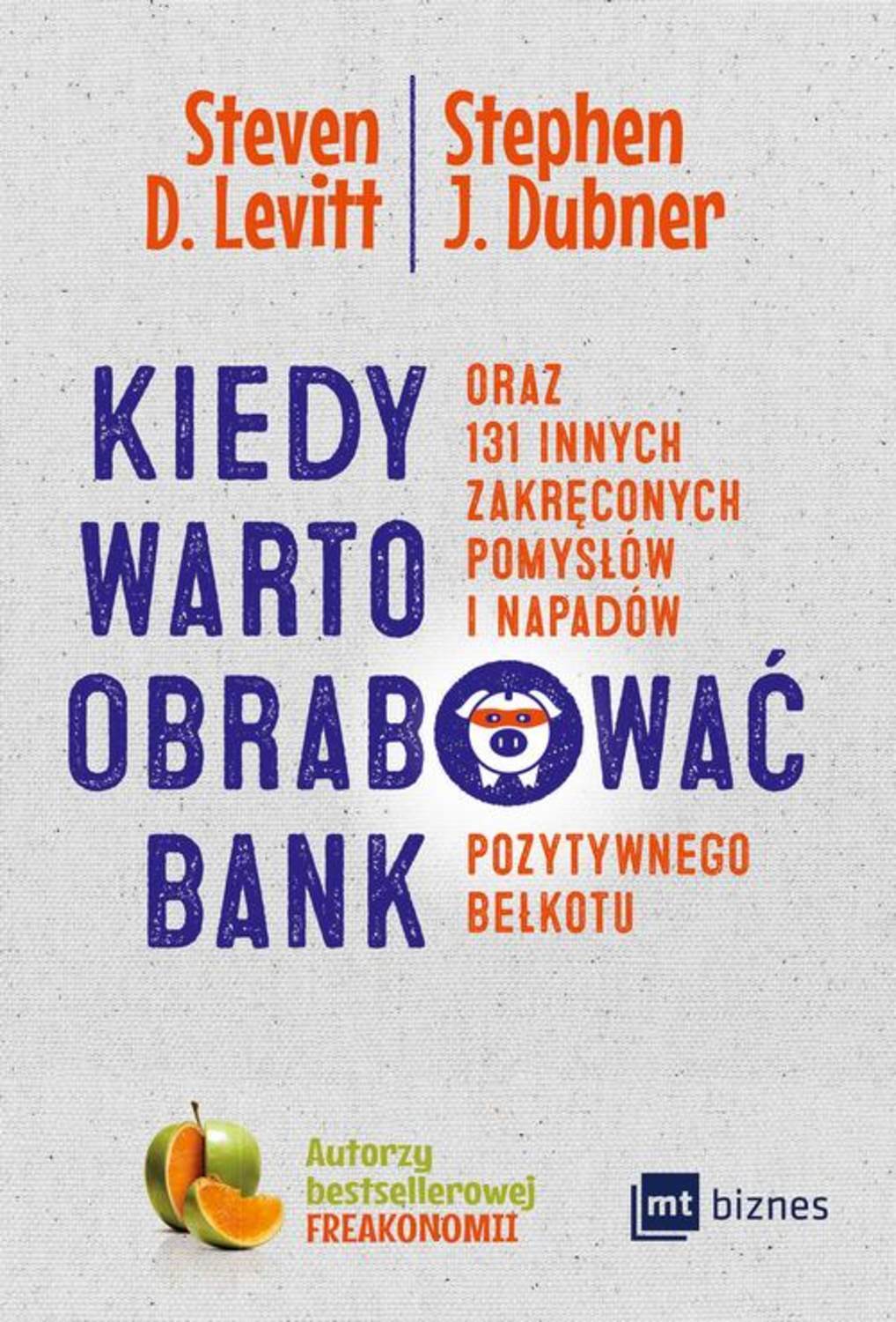 Kiedy warto obrabować bank