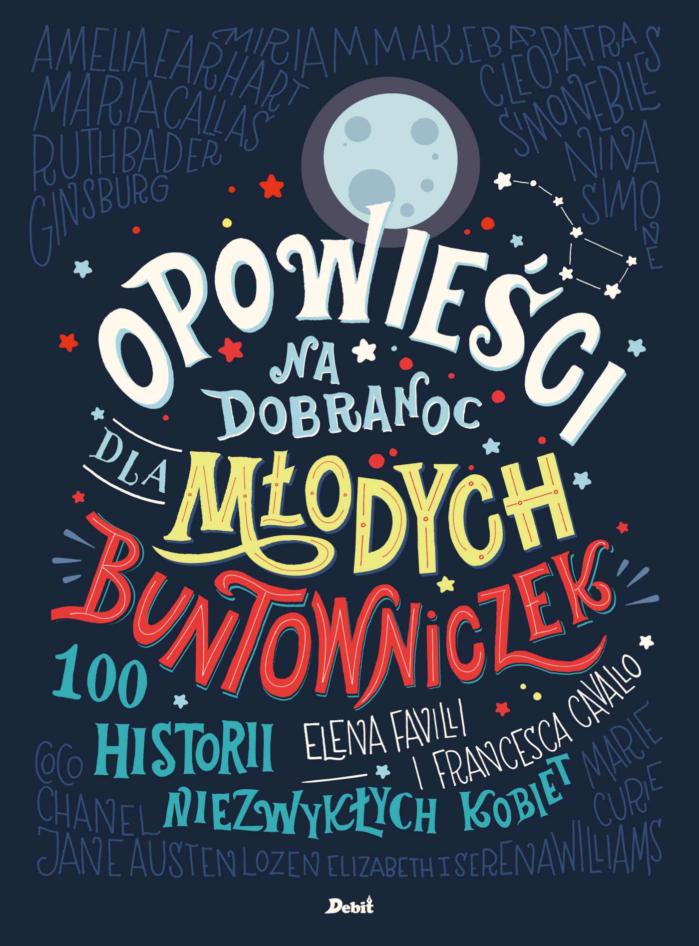 

Opowieści na dobranoc dla młodych buntowniczek
