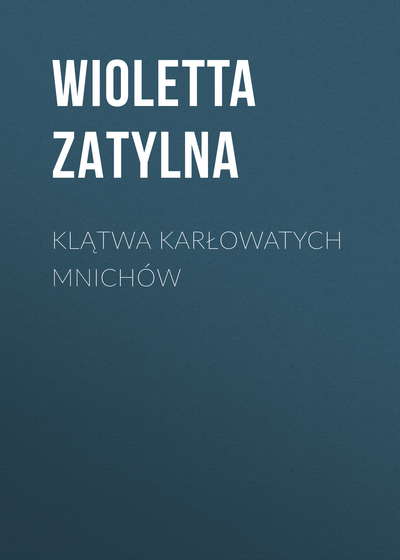 

Klątwa karłowatych mnichów