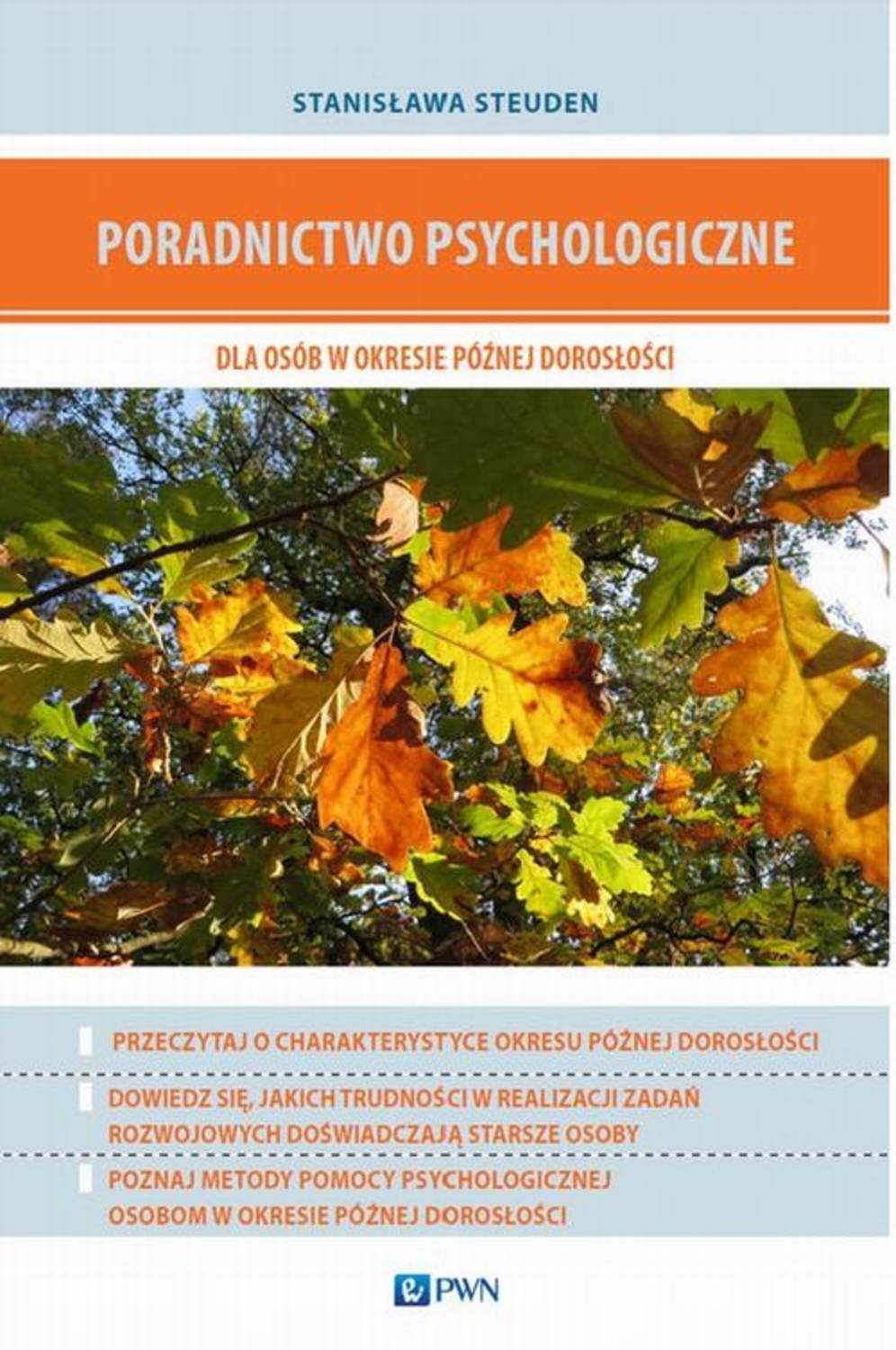 Poradnictwo psychologiczne dla osób w okresie późnej dorosłości