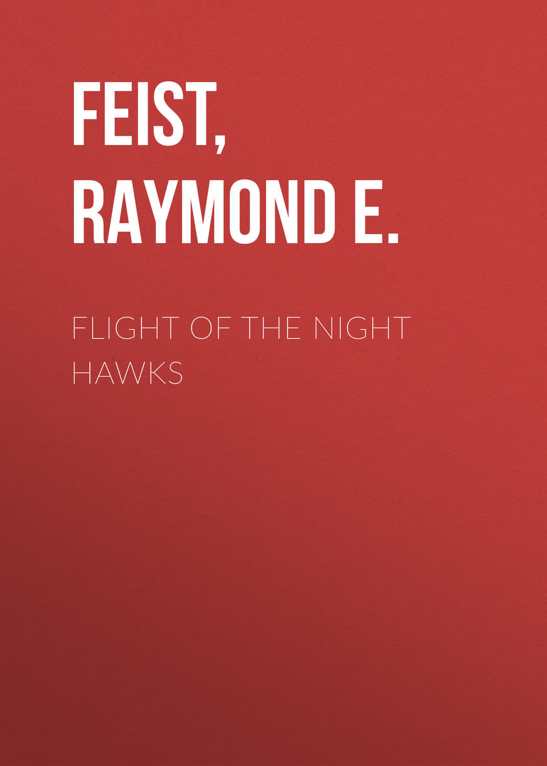 Flight of the Night Hawks