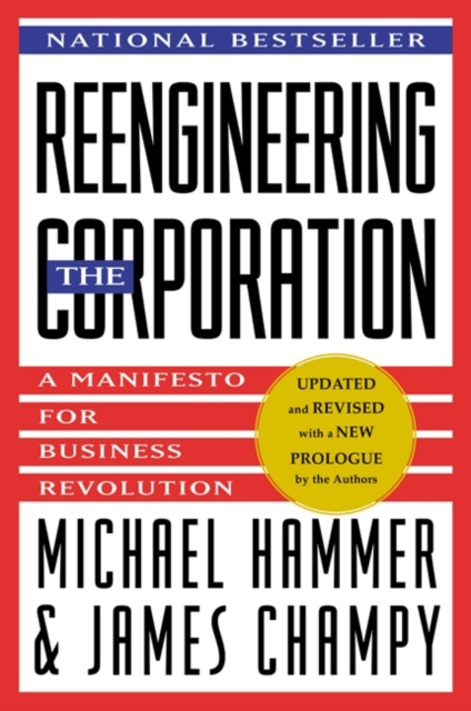 Reengineering the Corporation