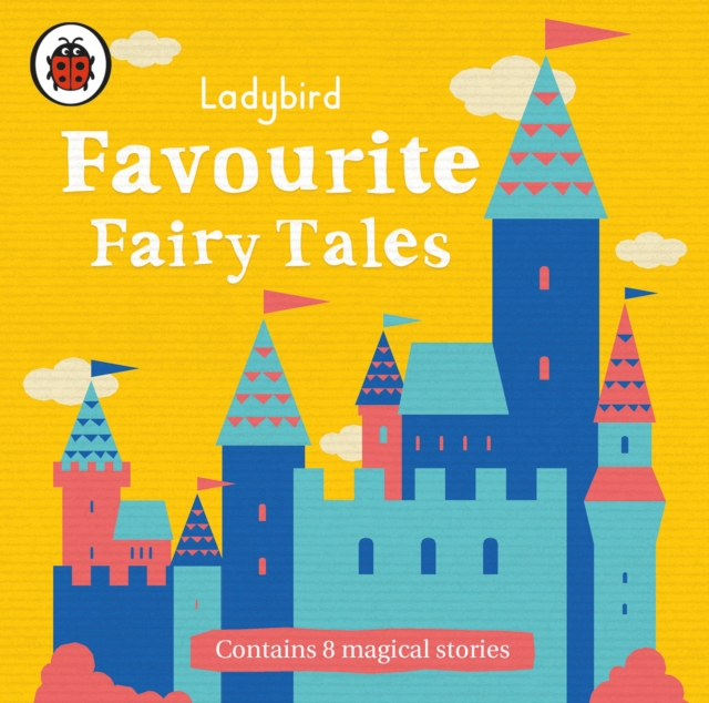 Ladybird Favourite Fairy Tales