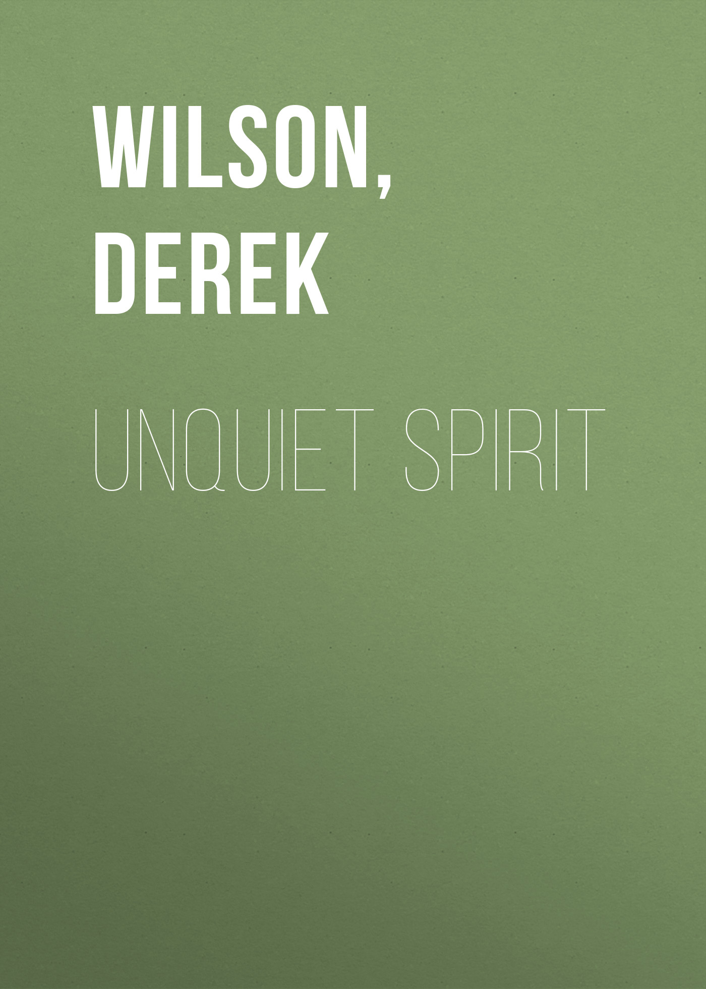 

Unquiet Spirit