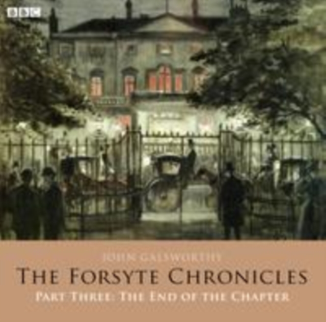 Forsyte Chronicles Part Three