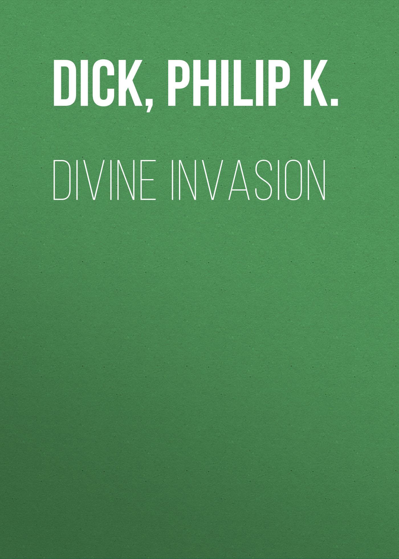 Divine Invasion