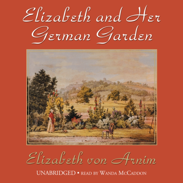 Elizabeth and Her German Garden