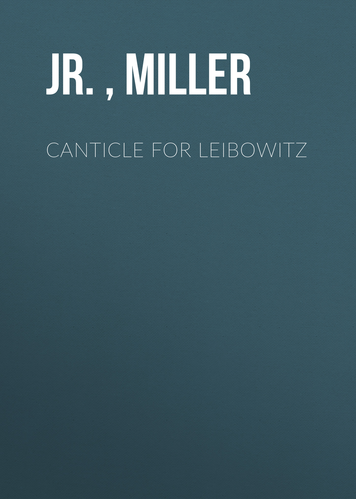 Canticle for Leibowitz