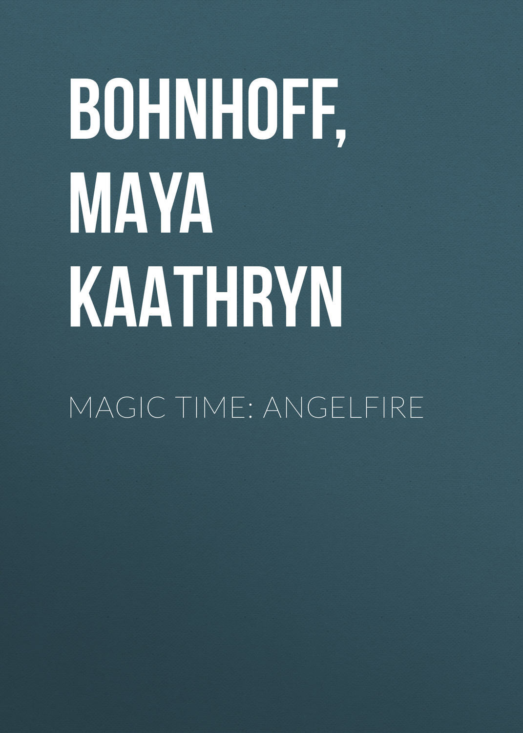 Magic Time: Angelfire