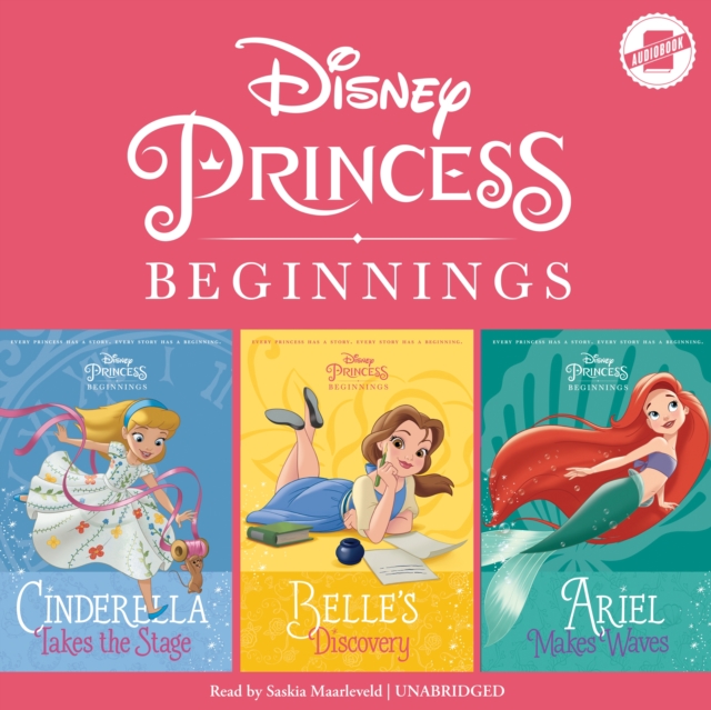 Disney Press Disney Princess Beginnings: Cinderella, Belle & Ariel disney princess кукла royal shimmer cinderella