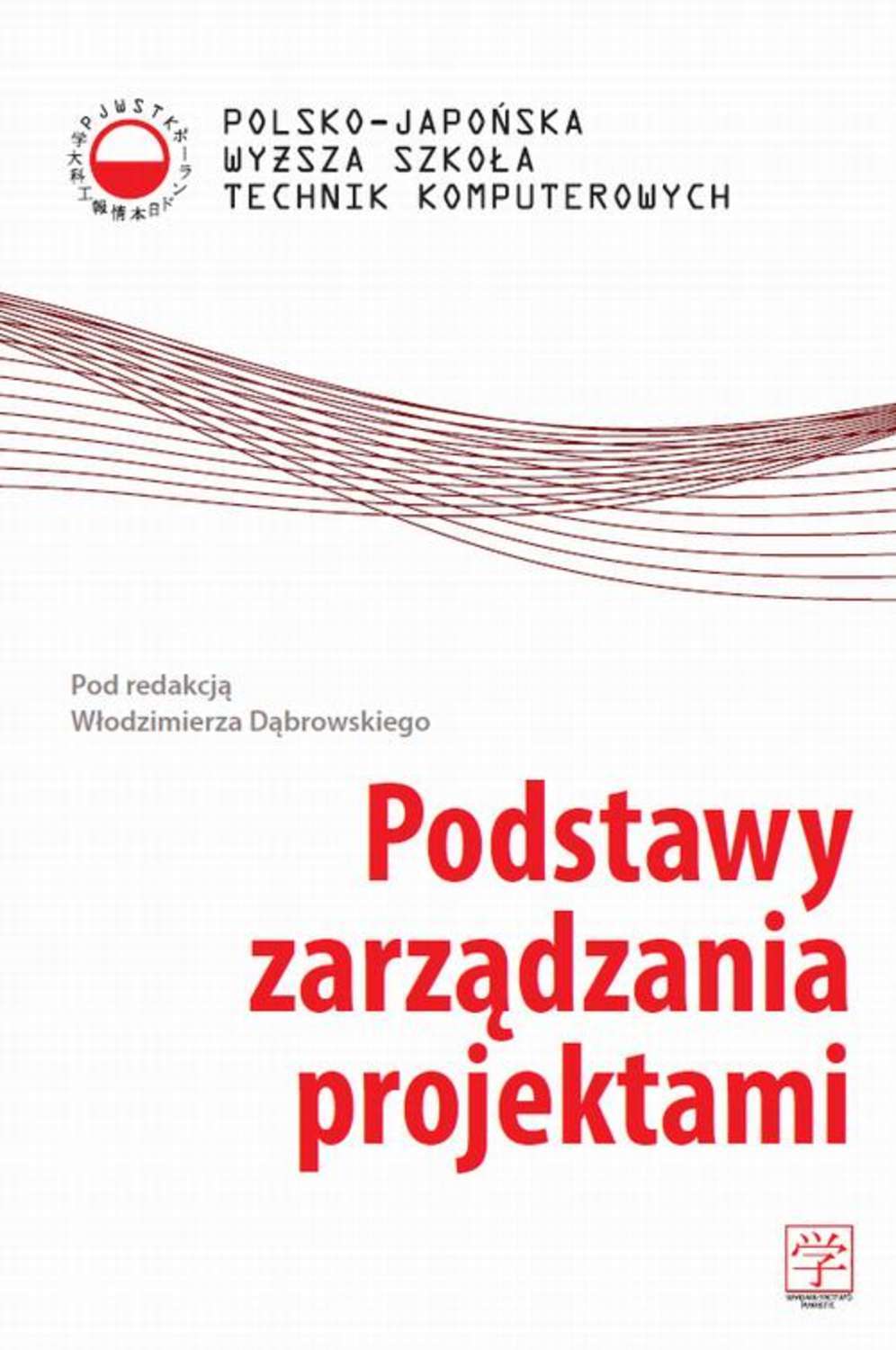 

Podstawy zarządzania projektami