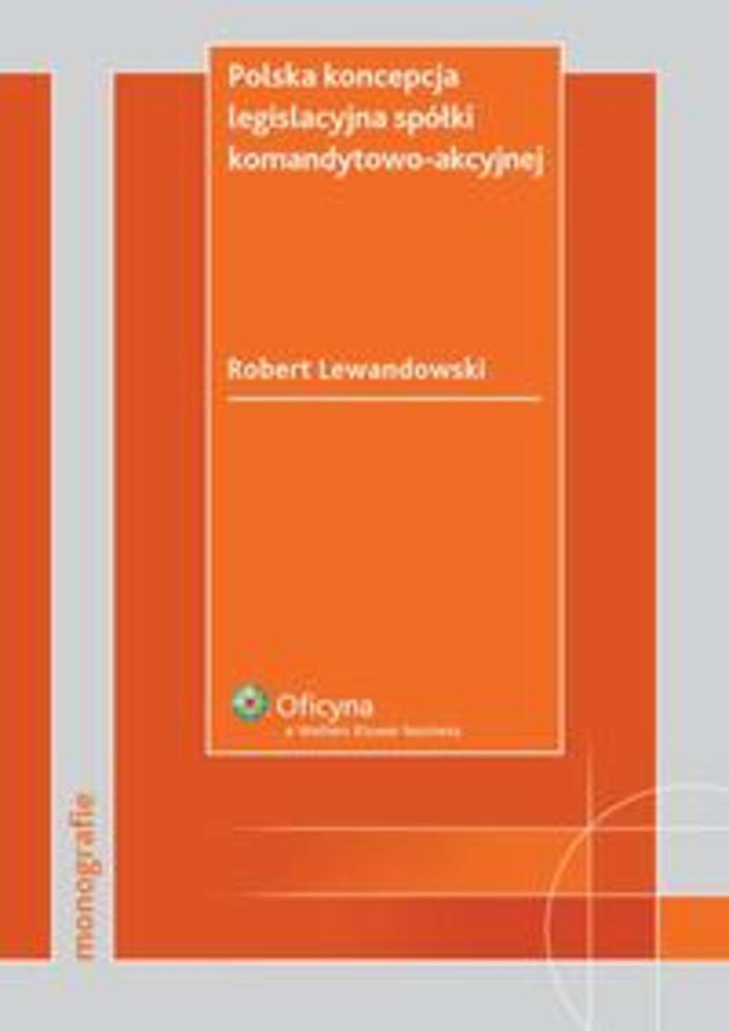 Polska koncepcja legislacyjna spółki komandytowo-akcyjnej