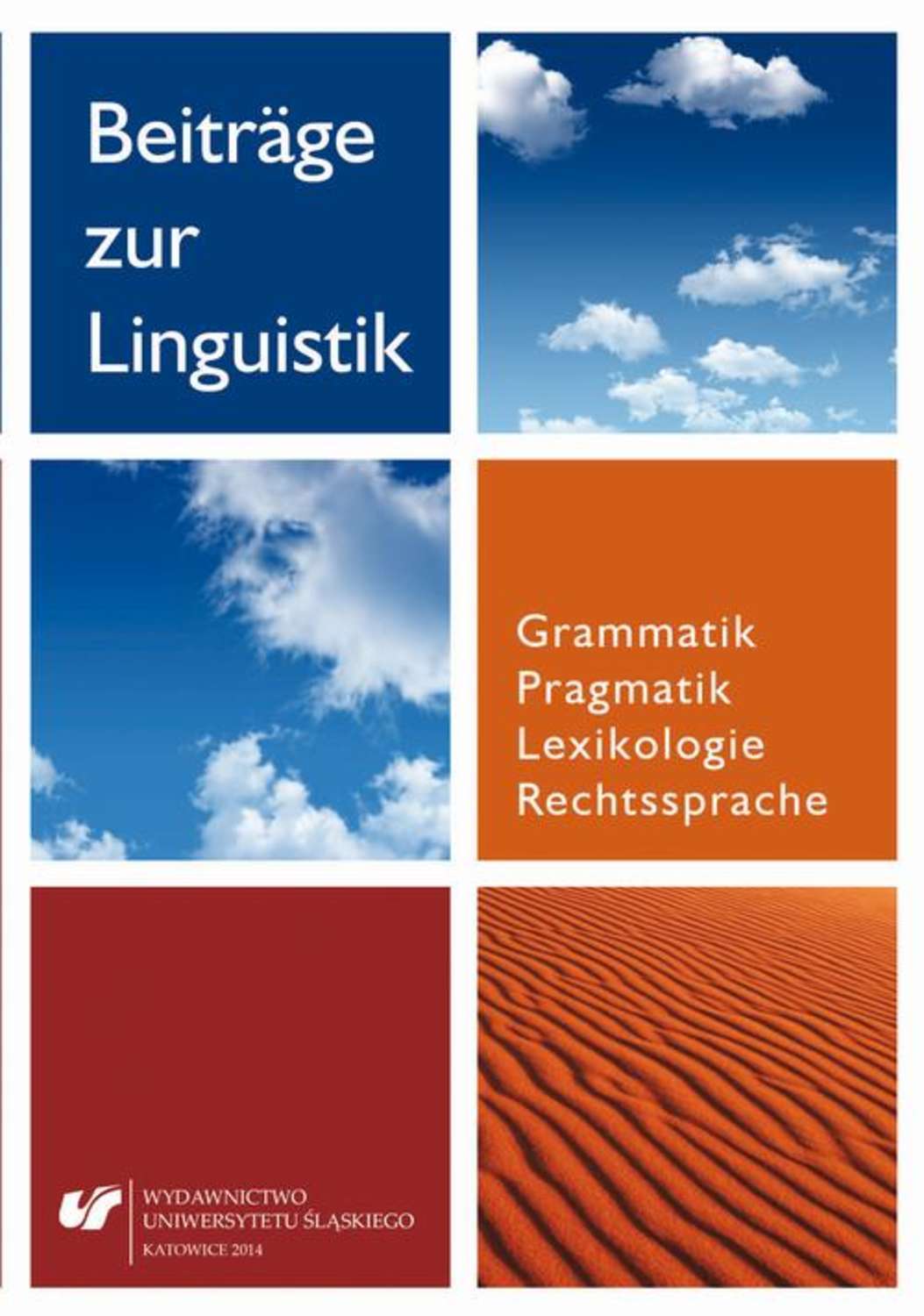 Отсутствует Beiträge zur Linguistik. Grammatik – Pragmatik – Lexikologie – Rechtssprache