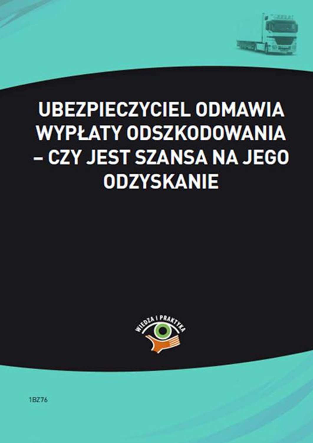 

Ubezpieczyciel odmawia wypłaty odszkodowania − czy jest szansa na jego odzyskanie