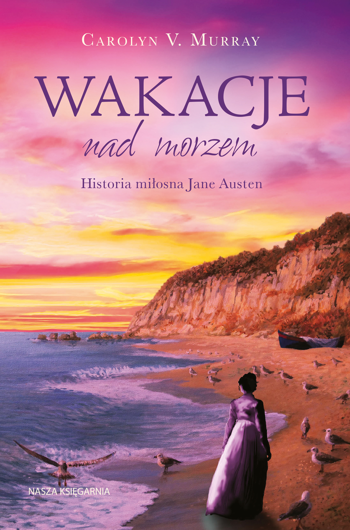 Wakacje nad morzem. Historia miłosna Jane Austen