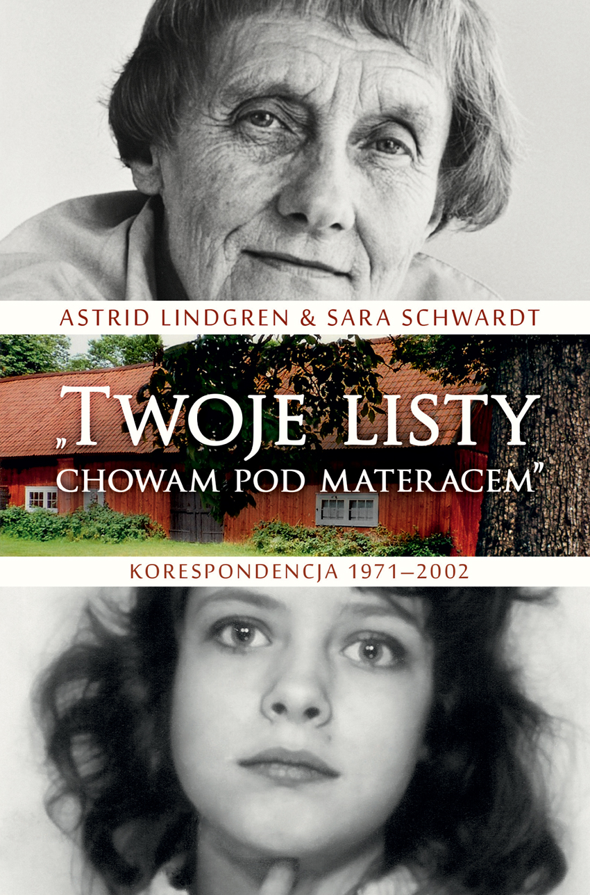 

Twoje listy chowam pod materacem. Korespondencja 1971–2002
