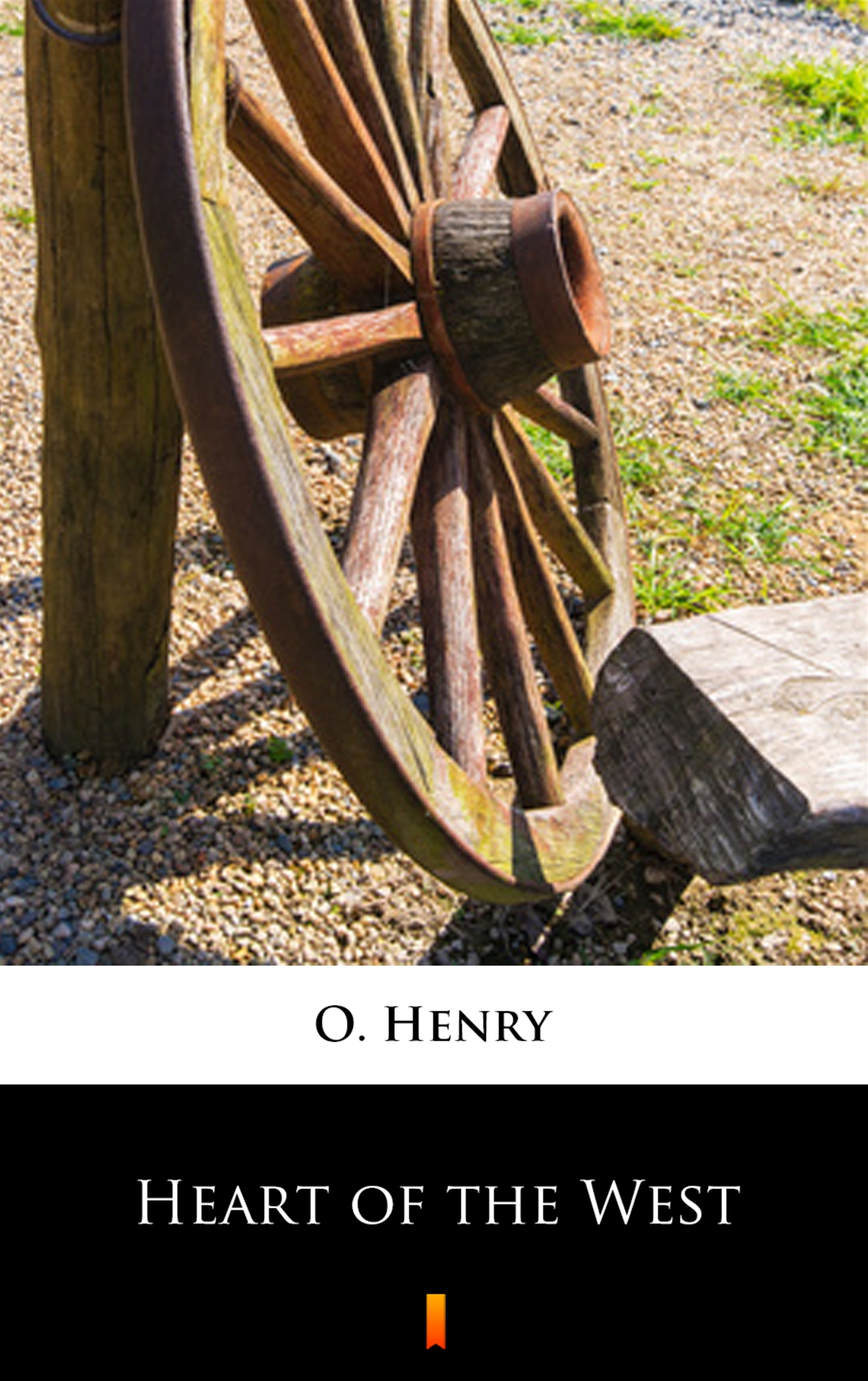O. Henry Heart of the West o henry heart of the west